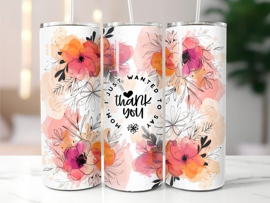 Mothers day, thank you mom 20oz Tumbler