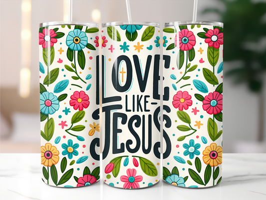 Love like Jesus 20oz Tumbler
